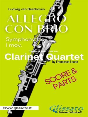 cover image of Allegro con Brio (Symphony No. 5) Clarinet Quartet (parts & score)